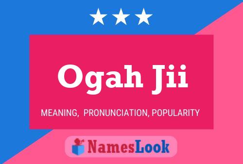 Ogah Jii Name Poster