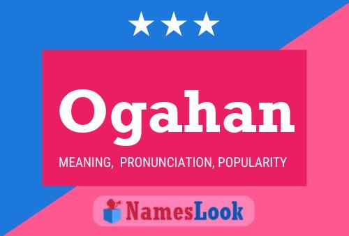 Ogahan Name Poster