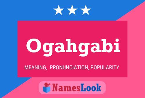 Ogahgabi Name Poster