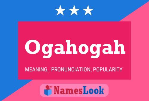 Ogahogah Name Poster