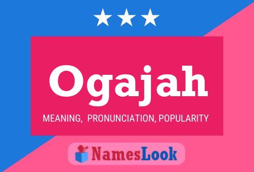 Ogajah Name Poster