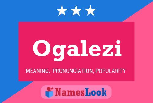 Ogalezi Name Poster