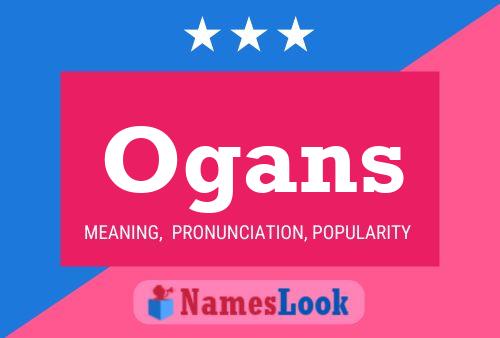 Ogans Name Poster