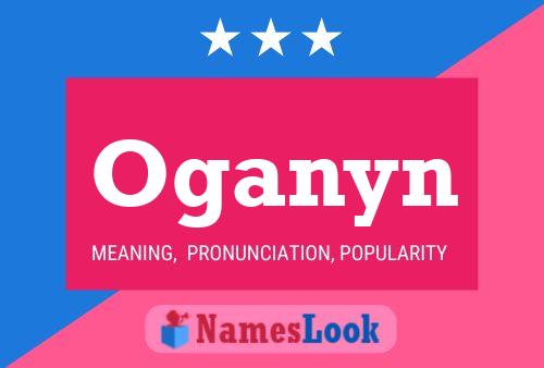 Oganyn Name Poster