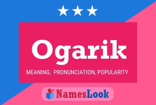 Ogarik Name Poster