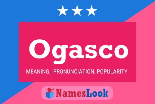 Ogasco Name Poster