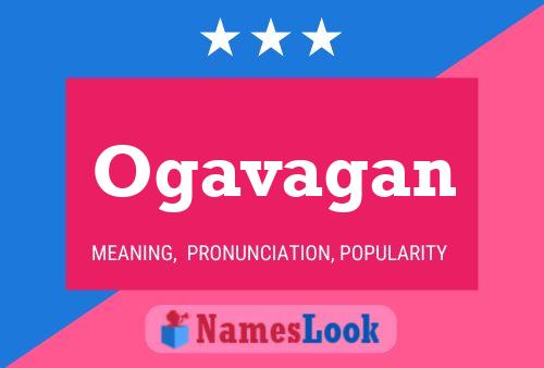 Ogavagan Name Poster