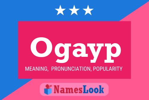 Ogayp Name Poster