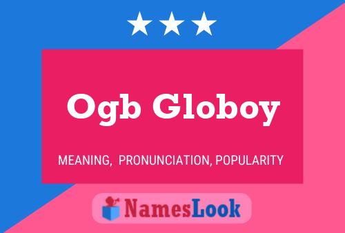 Ogb Globoy Name Poster