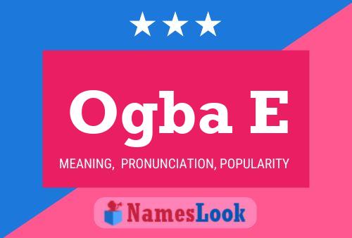 Ogba E Name Poster