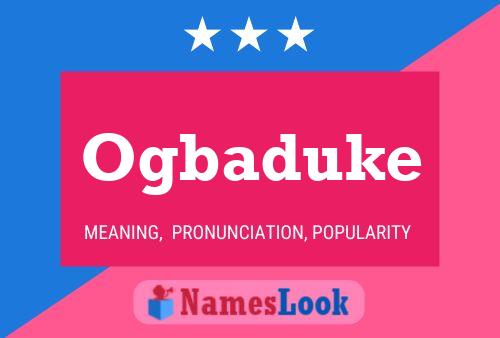 Ogbaduke Name Poster