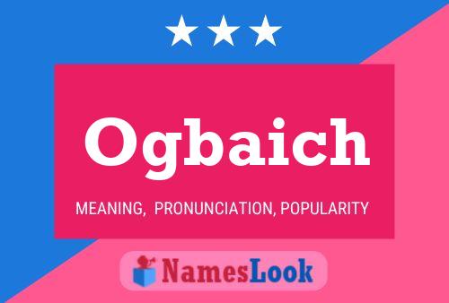 Ogbaich Name Poster