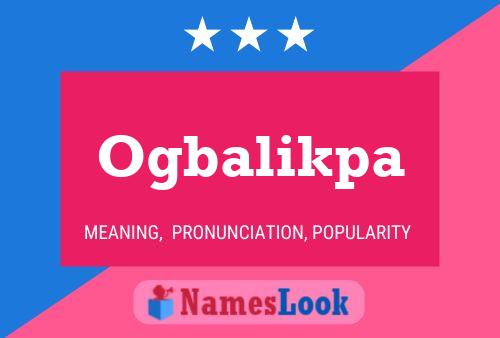 Ogbalikpa Name Poster