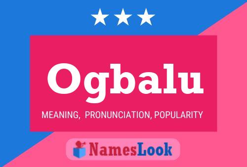 Ogbalu Name Poster