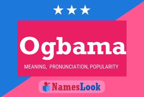 Ogbama Name Poster