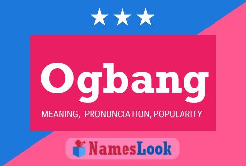 Ogbang Name Poster