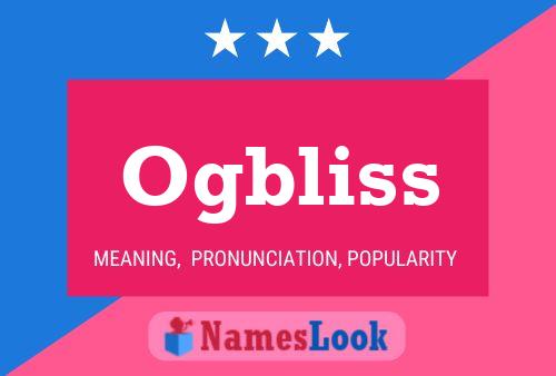 Ogbliss Name Poster