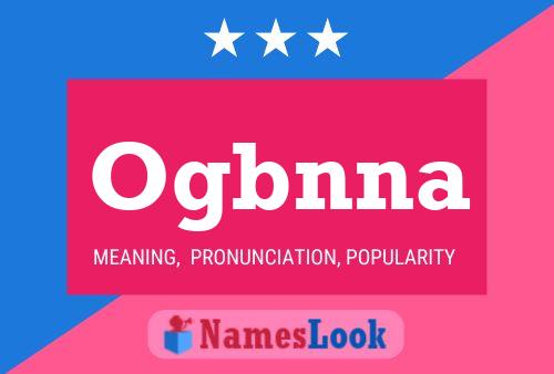 Ogbnna Name Poster