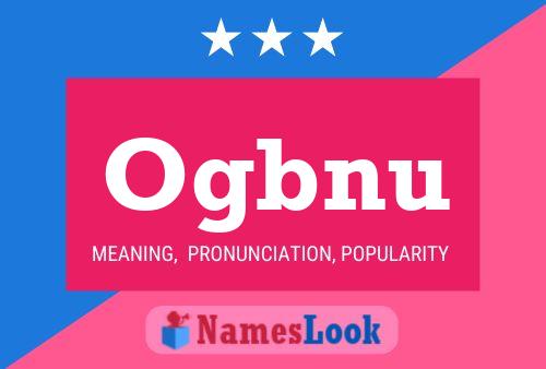 Ogbnu Name Poster