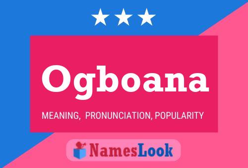 Ogboana Name Poster