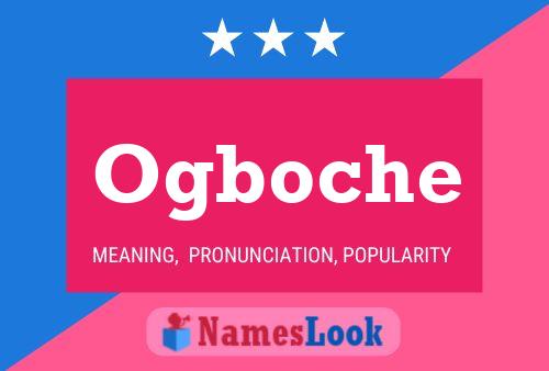 Ogboche Name Poster