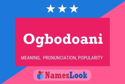 Ogbodoani Name Poster