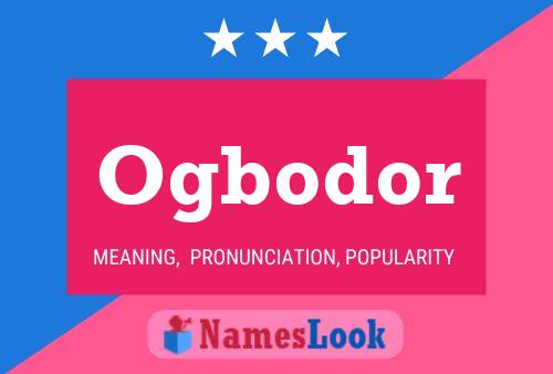 Ogbodor Name Poster