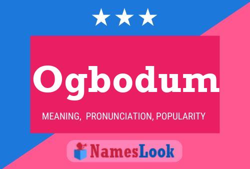 Ogbodum Name Poster