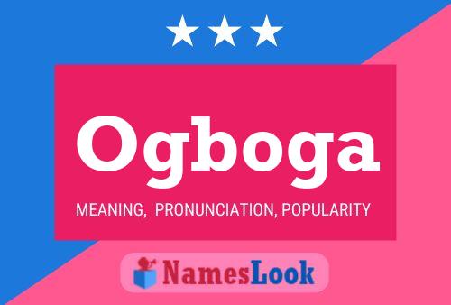 Ogboga Name Poster