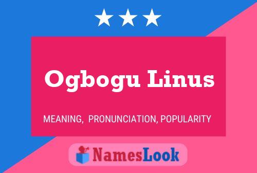 Ogbogu Linus Name Poster