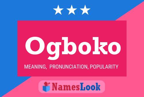 Ogboko Name Poster