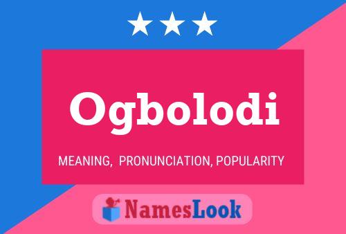 Ogbolodi Name Poster