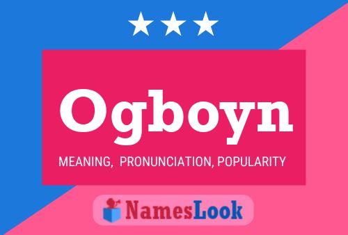 Ogboyn Name Poster