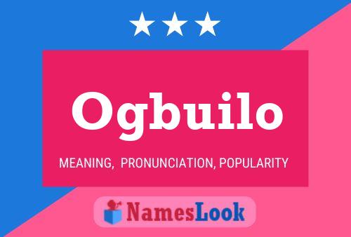 Ogbuilo Name Poster