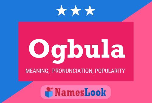 Ogbula Name Poster