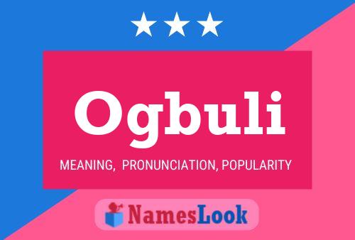 Ogbuli Name Poster