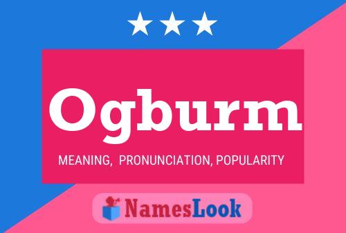 Ogburm Name Poster