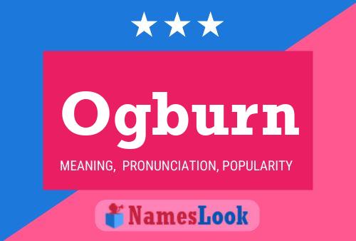 Ogburn Name Poster