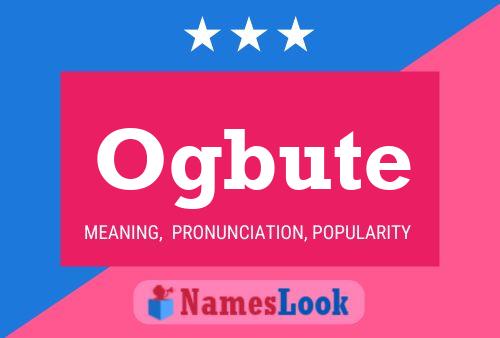 Ogbute Name Poster