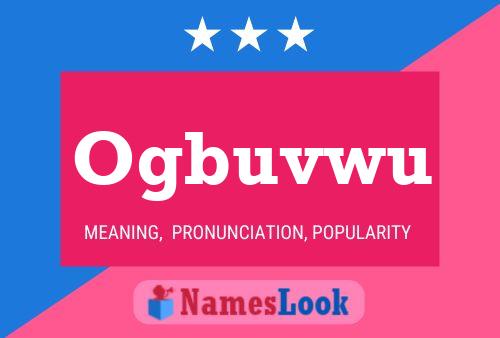 Ogbuvwu Name Poster