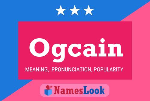 Ogcain Name Poster