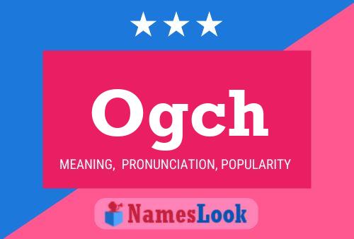 Ogch Name Poster