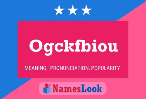 Ogckfbiou Name Poster