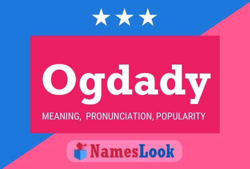 Ogdady Name Poster