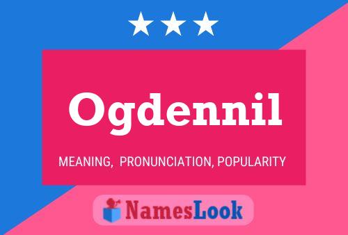 Ogdennil Name Poster