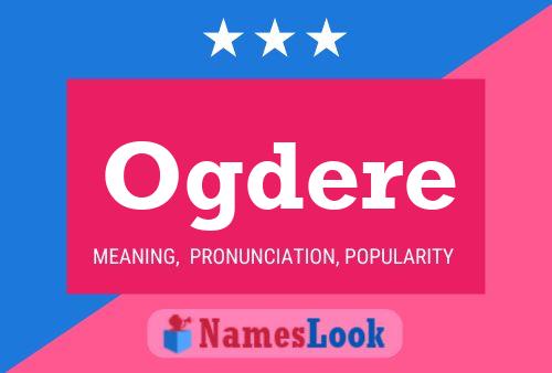 Ogdere Name Poster