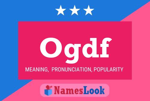 Ogdf Name Poster