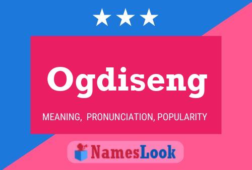 Ogdiseng Name Poster