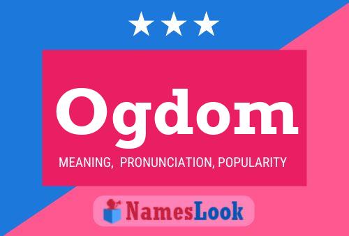 Ogdom Name Poster