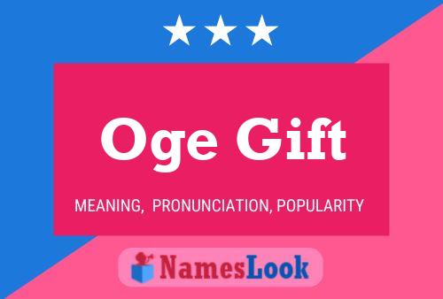 Oge Gift Name Poster